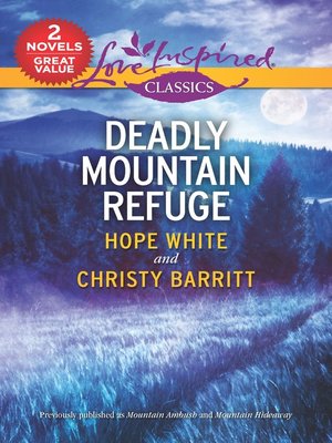 cover image of Deadly Mountain Refuge/Mountain Ambush/Mountain Hideaway